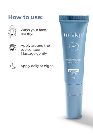 UNDER EYE CREAM with Matrixyl® 3000 (2%) & Eyeliss™ (0.5%)
